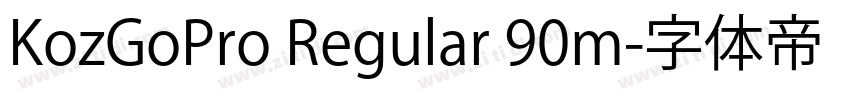KozGoPro Regular 90m字体转换